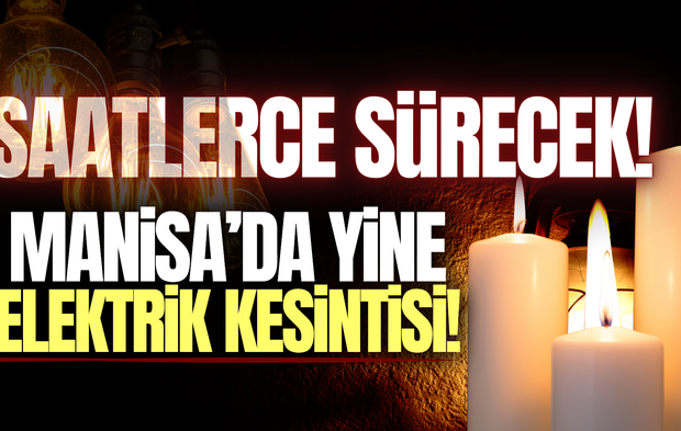 Gediz Elektrik'ten Manisa'nın 11 ilçesine uyarı: 'Hazırlıklı Olun'
