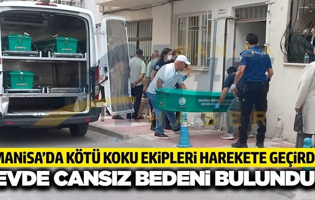 Manisa’da kötü kokular acı gerçeği ortaya çıkardı: Genç kadın evinde ölü bulundu