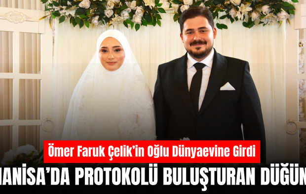 Şehzadeler’in Kurucu Başkanının Oğlu Fatih Çelik Dünyaevine Girdi