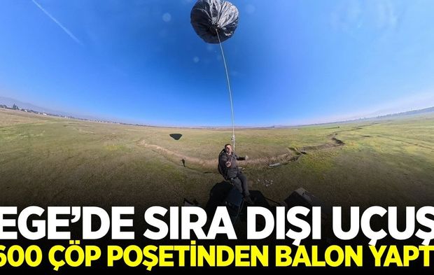 Ege'de sıra dışı havacılık deneyi: Çöp poşetinden güneş enerjili balon