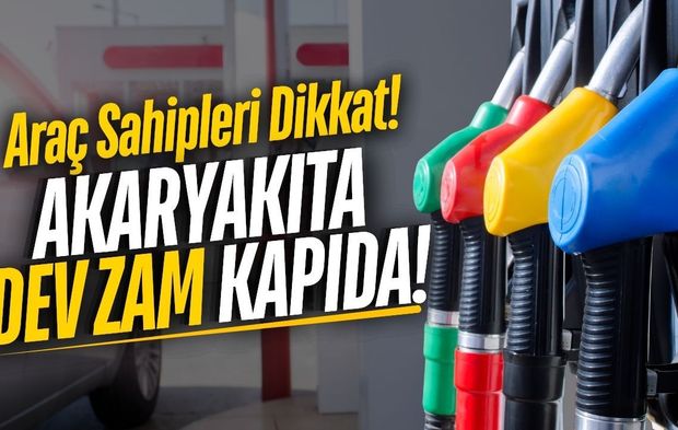 Araç sahipleri dikkat: Akaryakıta büyük zam kapıda!