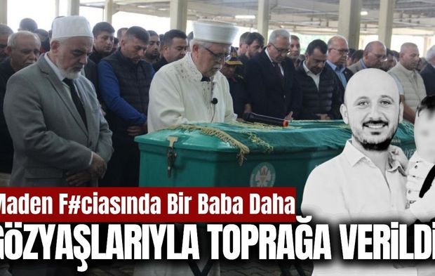 Kırkağaç'ta gözyaşları sel oldu: Maden işçisi son yolculuğuna uğurlandı!