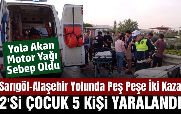Sarıgöl-Alaşehir yolunda peş peşe motosiklet kazaları! 2'si çocuk 5 yaralı