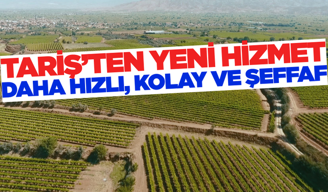 Tariş'ten ortaklarına bir hizmet daha!