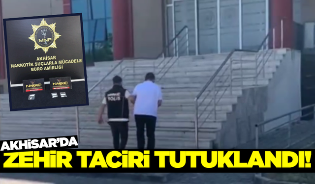 Akhisar'da Uyuşturucu Operasyonu: 1 Kişi Tutuklandı