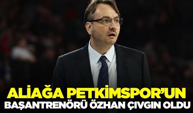 Aliağa Petkimspor’un başantrenörü değişti