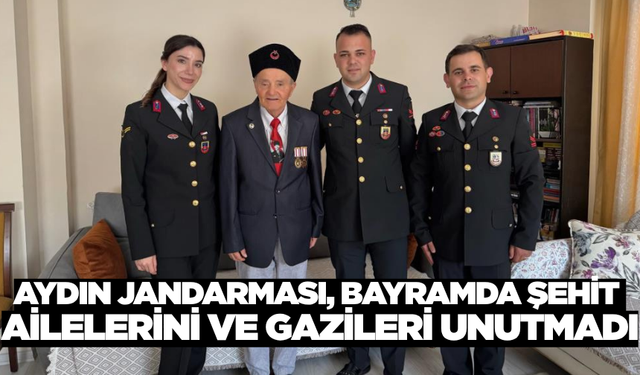 Aydın jandarması, bayramda şehit ailelerini ve gazileri ziyaret etti
