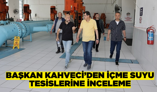 Başkan Kahveci'den Porsuk Çayı'ndaki İçme Suyu Tesislerine inceleme