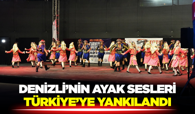 Denizli, Halk Oyunlarında Türkiye 3.’sü Olmanın Gururunu Yaşıyor