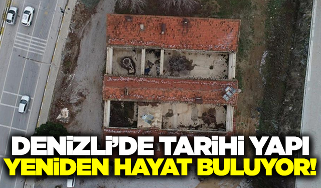Denizli'nin kalbindeki tarihi yapı yeniden hayat buluyor!