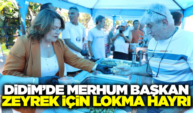 Didim'de Ferdi Zeyrek için lokma hayrı düzenlendi!