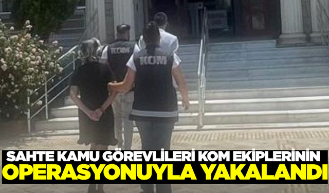 Didim'de Sahte Kamu Görevlileri Yakalandı