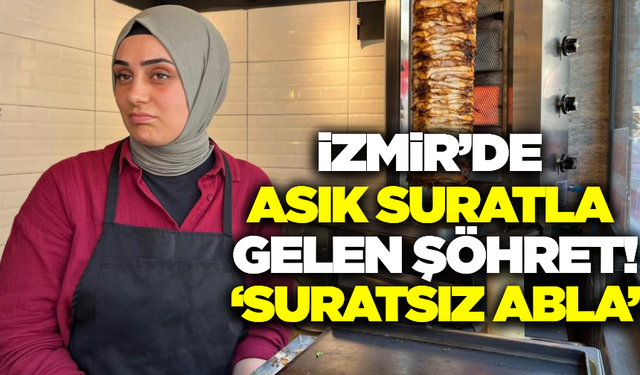 İzmir'de asık suratla gelen şöhret!