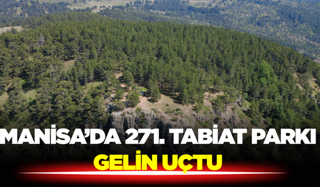 Manisa’nın Yeni Cazibe Noktası: Gelin Uçtu