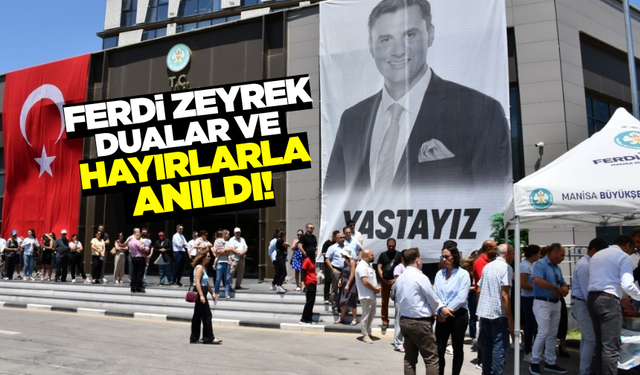 Manisa'nın 17 ilçesinde Ferdi Zeyrek için lokma ve pilav hayrı düzenlendi