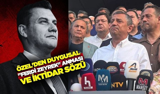 Özel'den duygusal Ferdi Zeyrek anısı