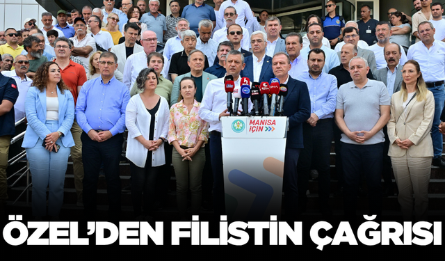 Özgür Özel'den Filistin'e destek çağrısı