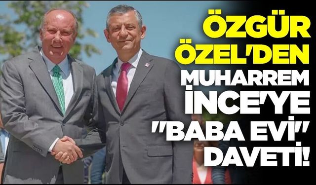 Özgür Özel, " Herkesi baba ocağına davet ediyoruz"