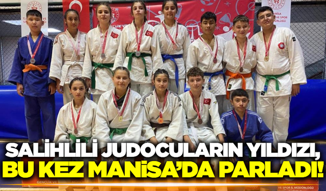Salihli'nin yıldız judocuları madalyaları topladı!