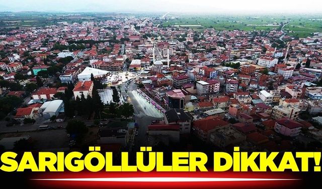 Sarıgöllüler dikkat!