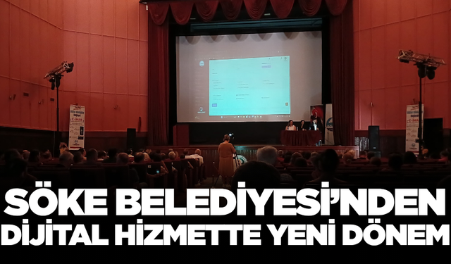 Söke Belediyesi’nden dijital dönüşüm hamlesi