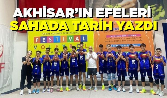 Sahada tarih yazan Akhisar’ın Efeleri gururlandırdı