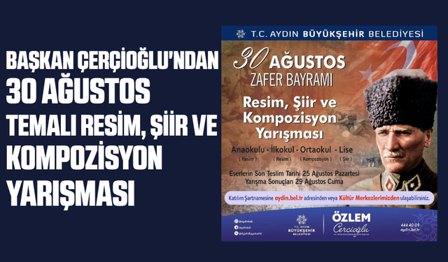 Aydın Büyükşehir Belediyesi'nden "Zafer Bayramı" temalı yarışmalar!