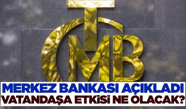 Merkez Bankası'ndan önemli açıklama!
