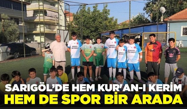 Sarıgöl'de hem manevi hem fiziksel gelişim