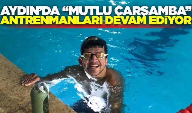 Aydın'da ''Mutlu Çarşamba'' antrenmanları sürüyor