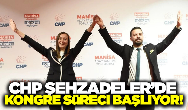 CHP Şehzadeler’de kongre süreci başlıyor