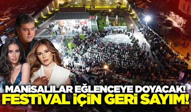 Manisa'da Festival için geri sayım!