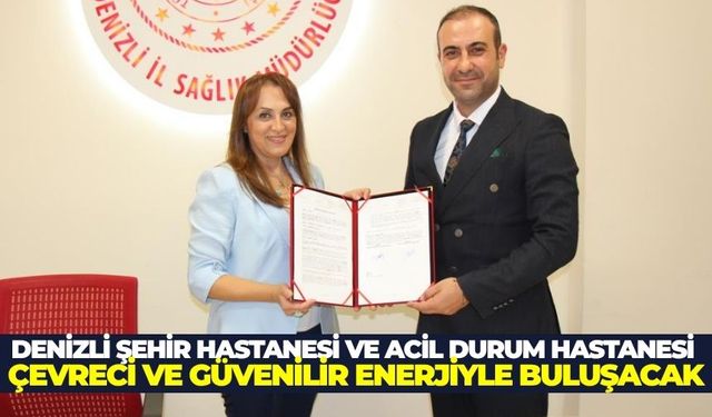 Denizli Şehir ve Acil Durum Hastaneleri için doğalgaz protokolü imzalandı