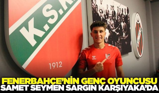 Fenerbahçe'nin genç oyuncusu Karşıyaka'da