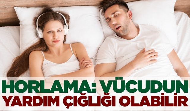 Horlama deyip geçmeyin! Ciddi bir sorun olabilir