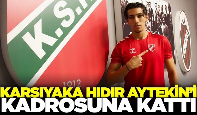 Karşıyaka Hıdır Aytekin'i kadrosuna kattı