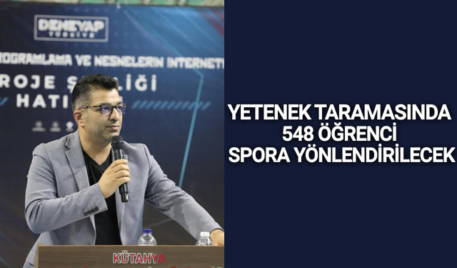 Kütahya'da 548 yetenekli öğrenci keşfedildi