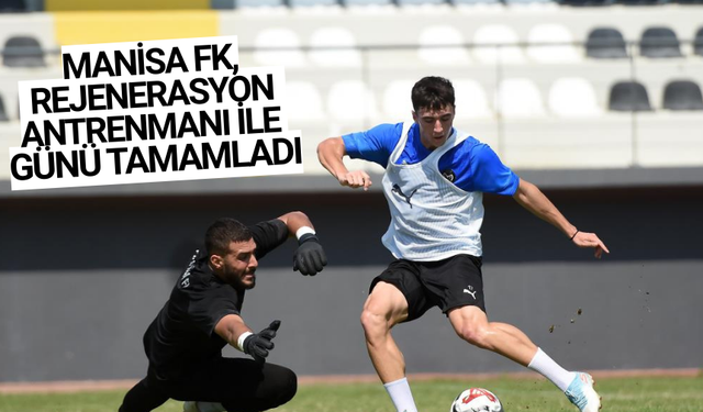 Manisa FK'dan Galibiyet Sonrası Rejenerasyon!