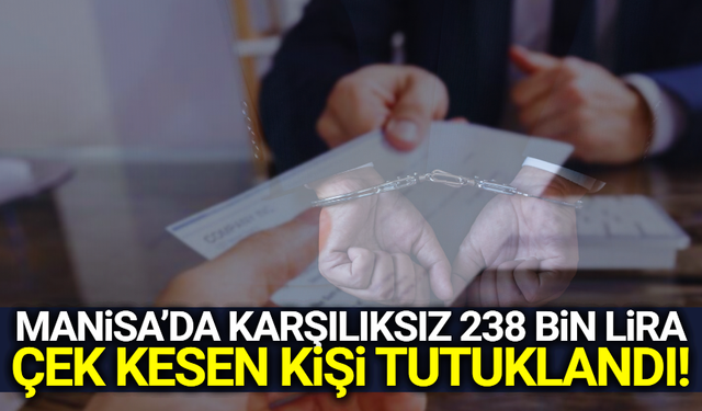 Manisa'da 238 Bin Lira Borçlu Şahıs Tutuklandı