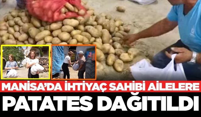 Manisa'da belediyeden örnek davranış! Patates dağıtıldı