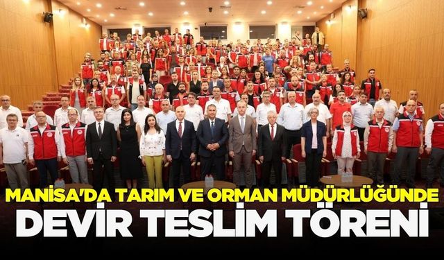 Manisa İl Tarım ve Orman Müdürü değişti!