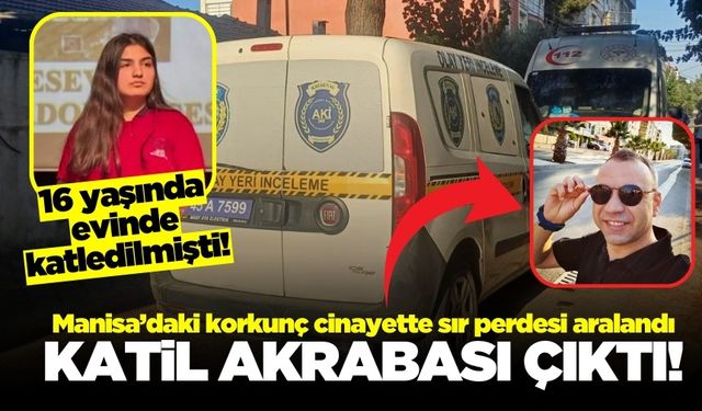 Manisa'daki Korkunç Cinayetin Sırrı Çözüldü: Katil En Yakınlarından Çıktı