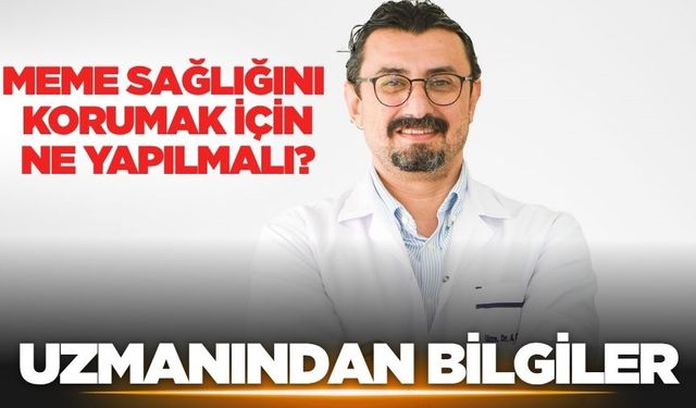 Meme sağlığında cerrahi müdahalenin önemi