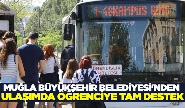 Muğla Büyükşehir Belediyesi'nden öğrencilere destek!