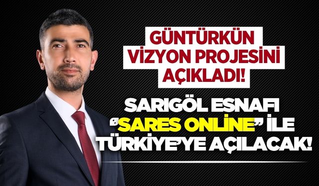 Sarıgöl esnafı SARES Online ile Türkiye’ye açılacak