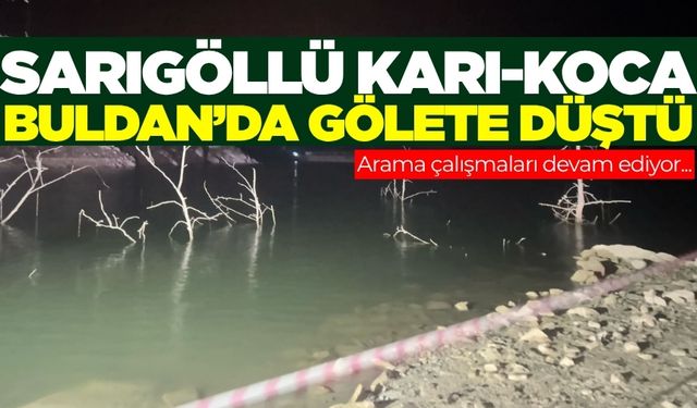 Sarıgöllü karı-koca gölete düştü!