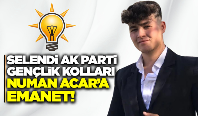 AK Parti Selendi Gençlik Kolları Başkanlığına Numan Acar Atandı