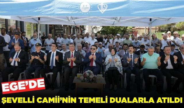 Şevelli Camii’nin temeli dualarla atıldı