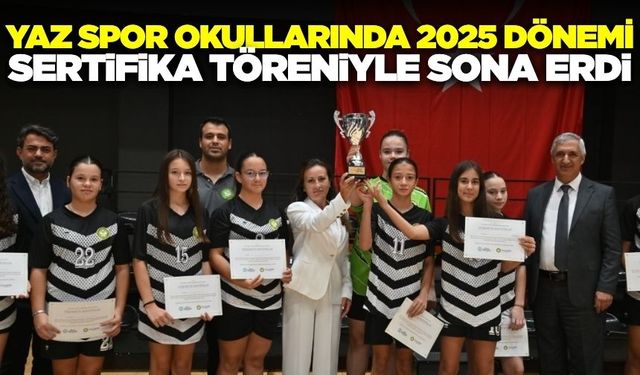 Manisa'da 2025 dönemi yaz spor okullarında sertifika töreniyle sona erdi