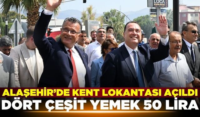 Alaşehir'de dört çeşit yemek 50 Lira!